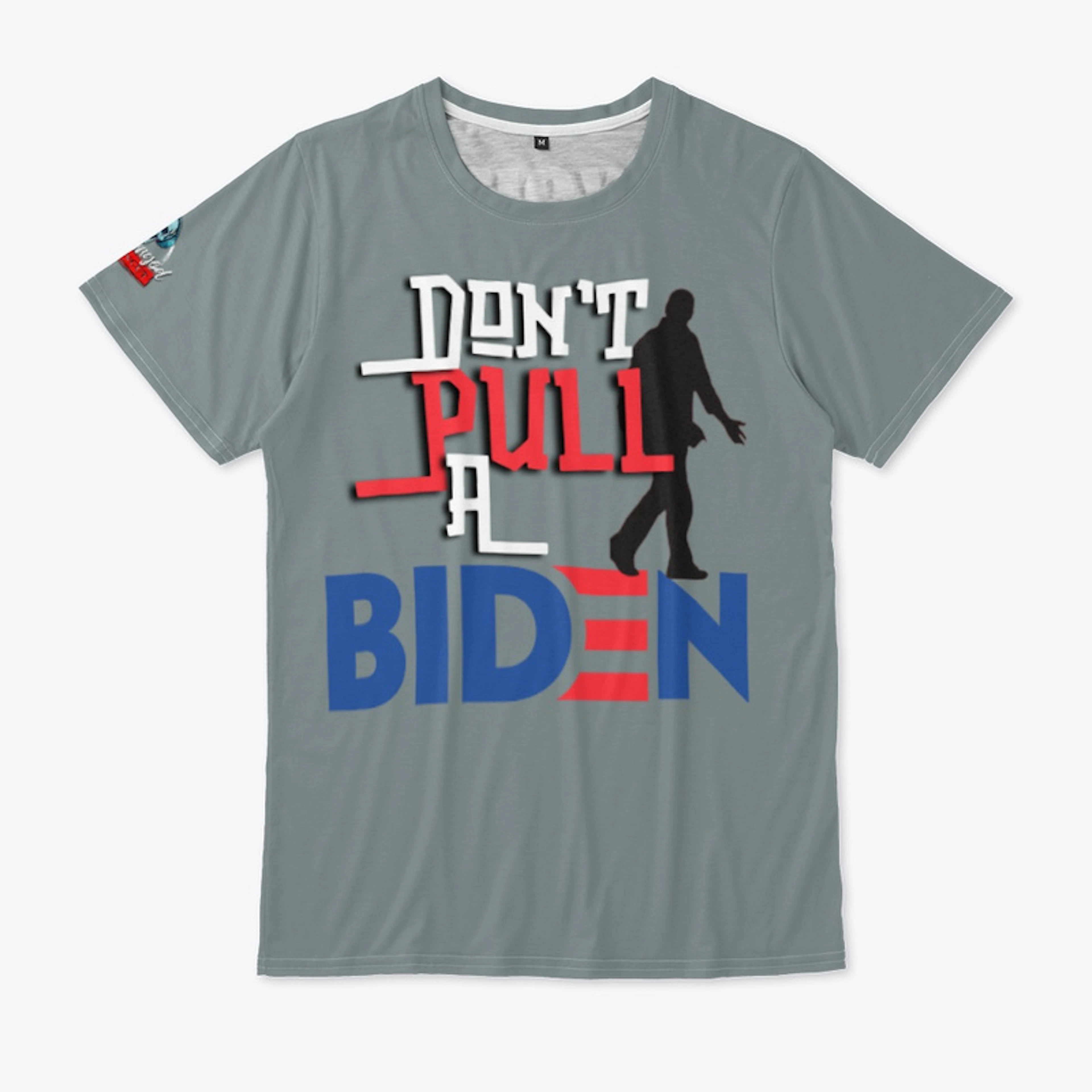 "Don't Pull a Biden"